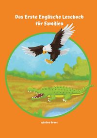 Produktbild: Lerne Englisch am einfachsten mit dem Buch Das Erste Englische Lesebuch f&uuml;r Familien