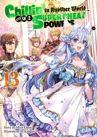 Produktbild: Chillin' in Another World with Level 2 Super Cheat Powers: Volume 13 (Light Novel)