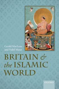 Produktbild: Britain and the Islamic World, 1558-1713