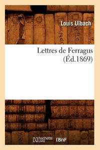 Produktbild: Lettres de Ferragus (&Eacute;d.1869)