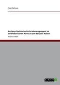 Produktbild: Antipsychiatrische Reformbewegungen im zeithistorischen Kontext am Beispiel Italien