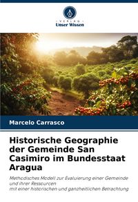 Produktbild: Historische Geographie der Gemeinde San Casimiro im Bundesstaat Aragua