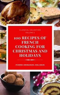 Produktbild: 100 Recipes of French Cooking for Christmas and Holidays