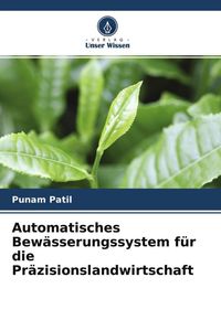 Produktbild: Automatisches Bew&auml;sserungssystem f&uuml;r die Pr&auml;zisionslandwirtschaft