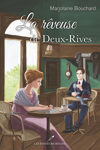 Produktbild: La r&ecirc;veuse de Deux-Rives
