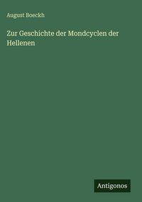 Produktbild: Zur Geschichte der Mondcyclen der Hellenen