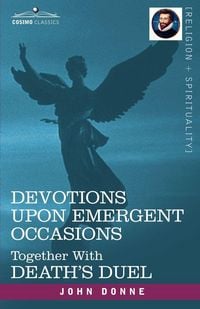 Produktbild: Devotions Upon Emergent Occasions and Death's Duel