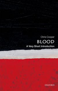 Bild vom Artikel Blood: A Very Short Introduction vom Autor Chris Cooper