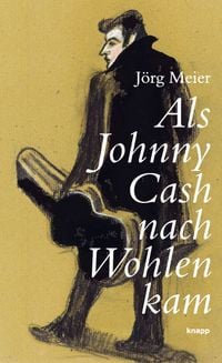 Produktbild: Als Johnny Cash nach Wohlen kam