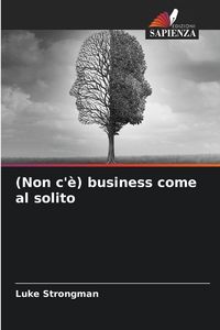 Produktbild: (Non c'&egrave;) business come al solito