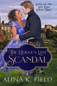 Produktbild: The Rogue's Last Scandal (Sons of the Spy Lord, #3)