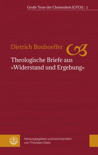 Produktbild: Theologische Briefe aus "Widerstand und Ergebung"