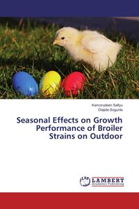 Produktbild: Seasonal Effects on Growth Performance of Broiler Strains on Outdoor