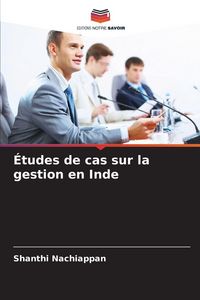 Produktbild: &Eacute;tudes de cas sur la gestion en Inde