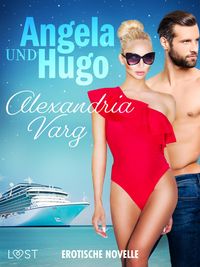 Produktbild: Angela und Hugo - Erotische Novelle