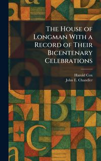 Produktbild: The House of Longman With a Record of Their Bicentenary Celebrations