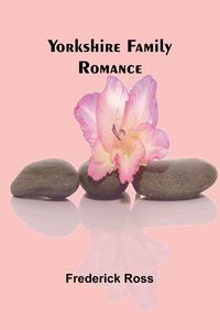 Produktbild: Yorkshire Family Romance