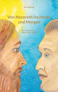 Produktbild: Von Nazareth ins Heute und Morgen