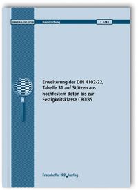 Bild vom Artikel Erweiterung der DIN 4102-22, Tabelle 31 auf Stützen aus hochfestem Beton bis zur Festigkeitsklasse C80/85. vom Autor Dietmar Hosser