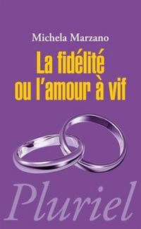 Produktbild: La Fidelite Ou l'Amour a Vif