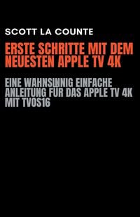 Produktbild: Erste Schritte Mit Dem Neuesten Apple TV 4K
