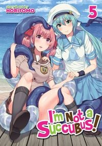 Produktbild: I'm Not a Succubus! Vol. 5