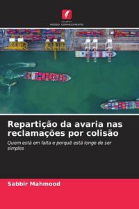 Produktbild: Reparti&ccedil;&atilde;o da avaria nas reclama&ccedil;&otilde;es por colis&atilde;o