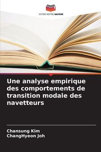 Produktbild: Une analyse empirique des comportements de transition modale des navetteurs