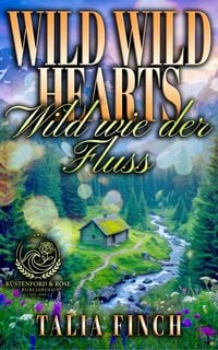Produktbild: Wild Wild Hears - Wild wie der Fluss