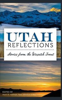 Produktbild: Utah Reflections: Stories from the Wasatch Front