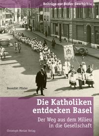 Produktbild: Die Katholiken entdecken Basel