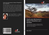 Produktbild: Cos'&egrave; una vita buona e felice? Filosofare con i bambini