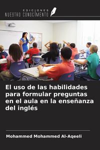 Produktbild: El uso de las habilidades para formular preguntas en el aula en la ense&ntilde;anza del ingl&eacute;s