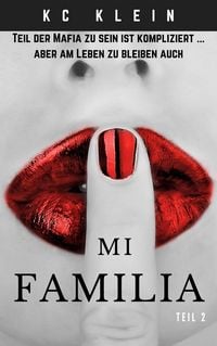 Produktbild: Mi Familia - Teil 2 (Verheiratet mit der Mafia, #2)