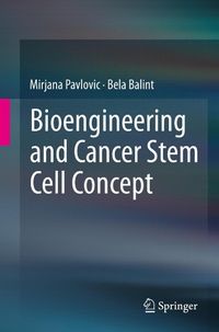 Produktbild: Bioengineering and Cancer Stem Cell Concept