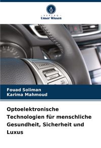 Produktbild: Optoelektronische Technologien f&uuml;r menschliche Gesundheit, Sicherheit und Luxus