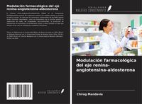 Produktbild: Modulaci&oacute;n farmacol&oacute;gica del eje renina-angiotensina-aldosterona