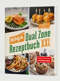 Produktbild: Ninja Hei&szlig;luftfritteuse Rezeptbuch Dual Zone &ndash; &uuml;ber 100 Airfryer getestet: Erprobte Rezepte mit exakten Garzeiten f&uuml;r beide Gark&ouml;rbe
