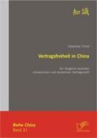 Produktbild: Vertragsfreiheit in China: Ein Vergleich zwischen chinesischem und deutschem Vertragsrecht
