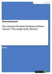 Produktbild: The concept of Ecriture Feminine in Helene Cixous's "The Laugh of the Medusa"