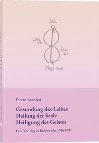 Produktbild: Gesundung des Leibes, Heilung der Seele, Heiligung des Geistes