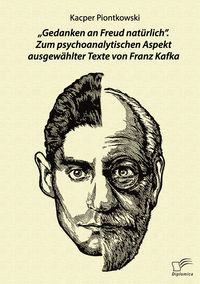 Produktbild: "Gedanken an Freud nat&uuml;rlich". Zum psychoanalytischen Aspekt ausgew&auml;hlter Texte von Franz Kafka