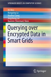 Produktbild: Querying over Encrypted Data in Smart Grids