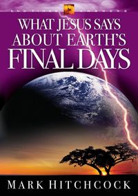Produktbild: What Jesus Says about Earth's Final Days