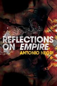 Bild vom Artikel Reflections on Empire vom Autor Antonio Negri