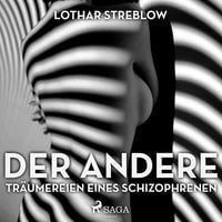 Produktbild: Der Andere - Tr&auml;umereien eines Schizophrenen (Ungek&uuml;rzt)