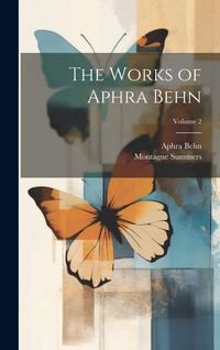 Produktbild: The Works of Aphra Behn; Volume 2