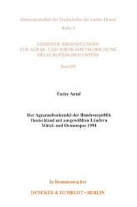 Produktbild: Der Agrarau&szlig;enhandel der Bundesrepublik Deutschland mit ausgew&auml;hlten L&auml;ndern Mittel- und Osteuropas 1994.