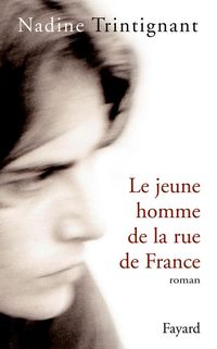 Bild vom Artikel Le Jeune homme de la rue de France vom Autor Nadine Trintignant