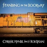 Produktbild: Standing in the Doorway:Chrissie Hynde sings Dylan